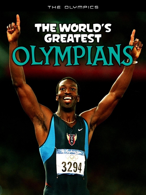 Title details for The World's Greatest Olympians by Michael Hurley - Available